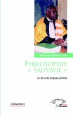 Philosophie &quote;sauvage&quote;