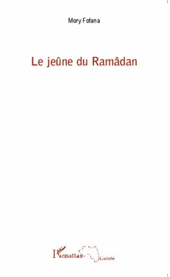 Le jeûne du Ramâdan - Fofana, Mory