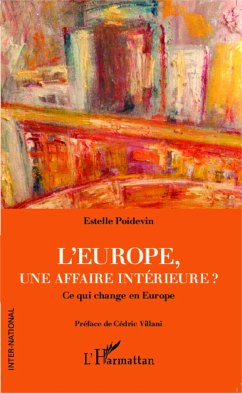 L'Europe, une affaire intérieure ? - Poidevin, Estelle