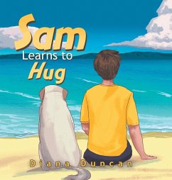 Sam Learns to Hug - Duncan, Diana