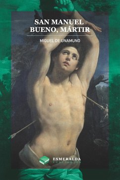 San Manuel Bueno, mártir - De Unamuno, Miguel