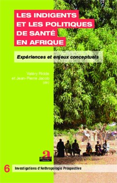 Les indigents et les politiques de santé en Afrique - Jacob, Jean-Pierre; Ridde, Valéry