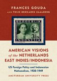American Visions of the Netherlands East Indies/Indonesia (eBook, PDF)