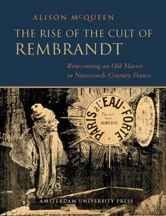 The Rise of the Cult of Rembrandt (eBook, PDF) - McQueen, Alison