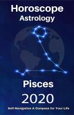 Pisces Horoscope & Astrology 2020 (Your Complete Personology Guide, #3) (eBook, ePUB)