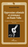 Oppression coloniale et résistance en Haute-Volta