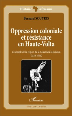 Oppression coloniale et résistance en Haute-Volta - Souyris, Bernard