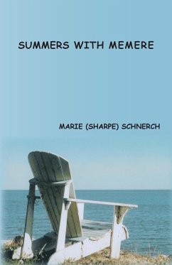 Summers with Memere - Schnerch, Marie (Sharpe)