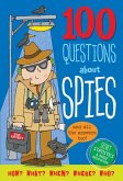 100 Questions About... Spies