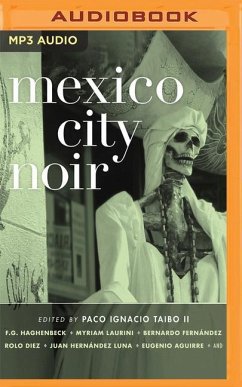 Mexico City Noir - Taibo II (Editor), Paco Ignacio