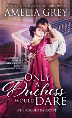 Only a Duchess Would Dare - Grey, Amelia