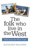 The Folk Who Live In The West