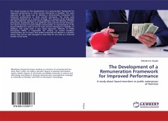 The Development of a Remuneration Framework for Improved Performance