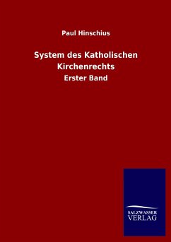 System des Katholischen Kirchenrechts - Hinschius, Paul