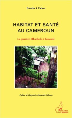 Habitat et santé au Cameroun - Bouebe à Tabou
