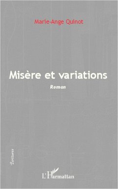 Misère et variations - Quinot, Marie-Ange