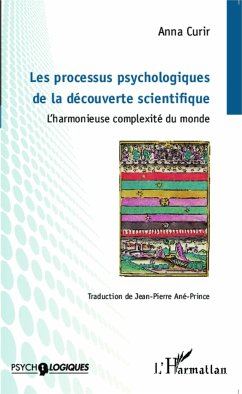 Les processus psychologiques de la découverte scientifique - Curir, Anna