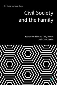Civil Society and the Family - Muddiman, Esther; Power, Sally; Taylor, Chris