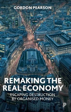 Remaking the Real Economy - Pearson, Gordon