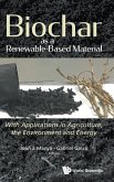 Biochar as a Renewable-Based Material