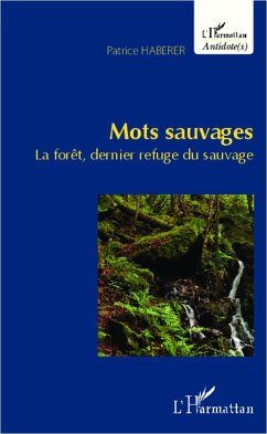 Mots sauvages - Haberer, Patrice