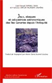 Jeux, abaques et calculatrices astronomiques des îles Canaries depuis l'Antiquité