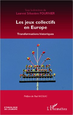 Les jeux collectifs en Europe - Fournier, Laurent-Sébastien