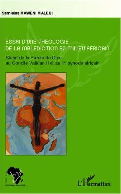 Essai d'une théologie de la malédiction en milieu africain - Maweni Malebi, Stanislas