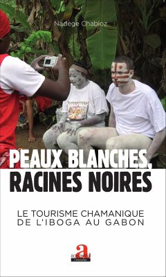 Peaux blanches, racines noires - Chabloz, Nadège