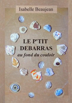 Le P'tit Débarras au fond du couloir - Beaujean, Isabelle