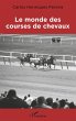 Le monde des courses de chevaux - Bild 1