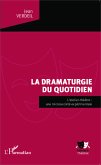 La dramaturgie du quotidien