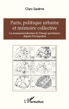 Paris, politique urbaine et mémoire collective - Sandrini, Clara