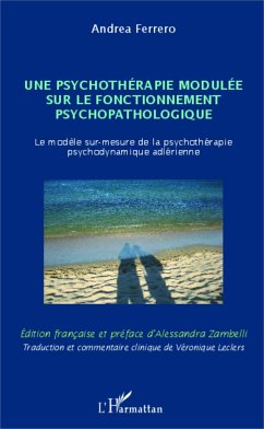 Une psychothérapie modulée sur le fonctionnement psychopathologique - Ferrero, Andrea