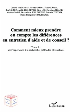 Comment mieux prendre en compte les différences en entretien d'aide et de conseil ? - Desdevises, Gérard; Trinqueneaux, Marie-Françoise; Pellois, Christian; Gardia, Josette; Gourvil, Yves; Guérin, José; Lequertier, Joëlle; Leu, Alain; Sagne, Martine; Toulemonde, Bernadette; Toutain, Patricia