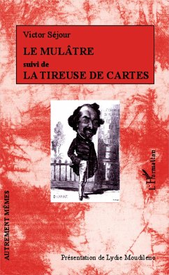 Le Mulâtre suivi de La Tireuse de cartes - Séjour, Victor