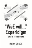 Unite: Wee Will... Experidigm: Enable Ecosystems Volume 8