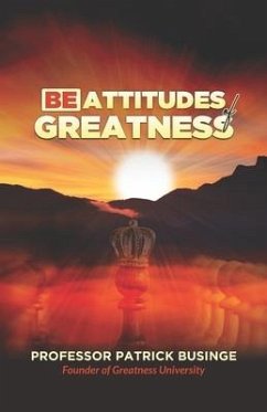 Beattitudes of Greatness - Businge, Patrick