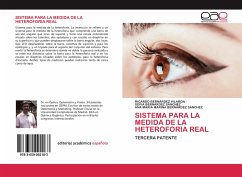 SISTEMA PARA LA MEDIDA DE LA HETEROFORIA REAL - Bernárdez Vilaboa, Ricardo;Bernárdez Sánchez, Sofía;BERNÁRDEZ SÁNCHEZ, ANA MARÍA MARINA