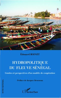 Hydropolitique du fleuve Sénégal - Boinet, Edouard