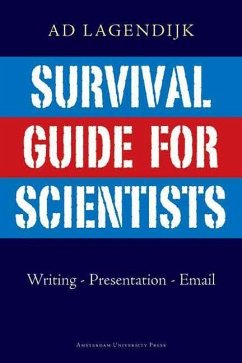 Survival Guide for Scientists (eBook, PDF) - Lagendijk, Ad