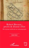 Robert Bresson: procès de Jeanne d'Arc
