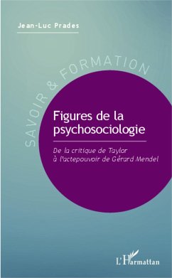 Figures de la psychosociologie - Prades, Jean-Luc