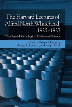 The Harvard Lectures of Alfred North Whitehead, 1925 - 1927