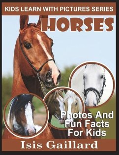 Horses: Photos and Fun Facts for Kids - Gaillard, Isis