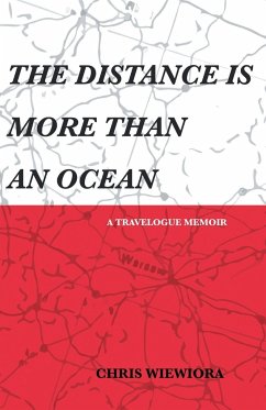 THE DISTANCE IS MORE THAN AN OCEAN - Wiewiora, Chris
