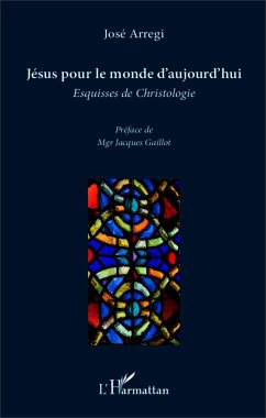 Jesus pour le monde d'aujourd'hui - Arregi, José