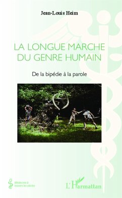 La Longue marche du genre humain - Heim, Jean-Louis