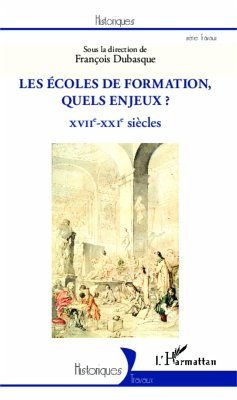 Les écoles de formation, quels enjeux ? - Dubasque, François