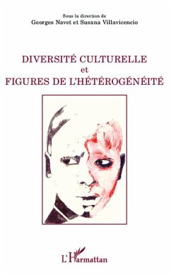 Diversité culturelle et figures de l'hétérogénéité - Navet, Georges; Villavicencio, Susana